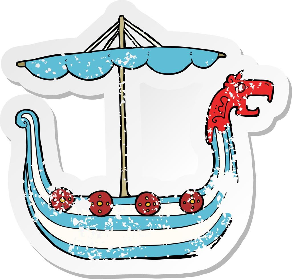 retro distressed sticker of a cartoon viking ship vector