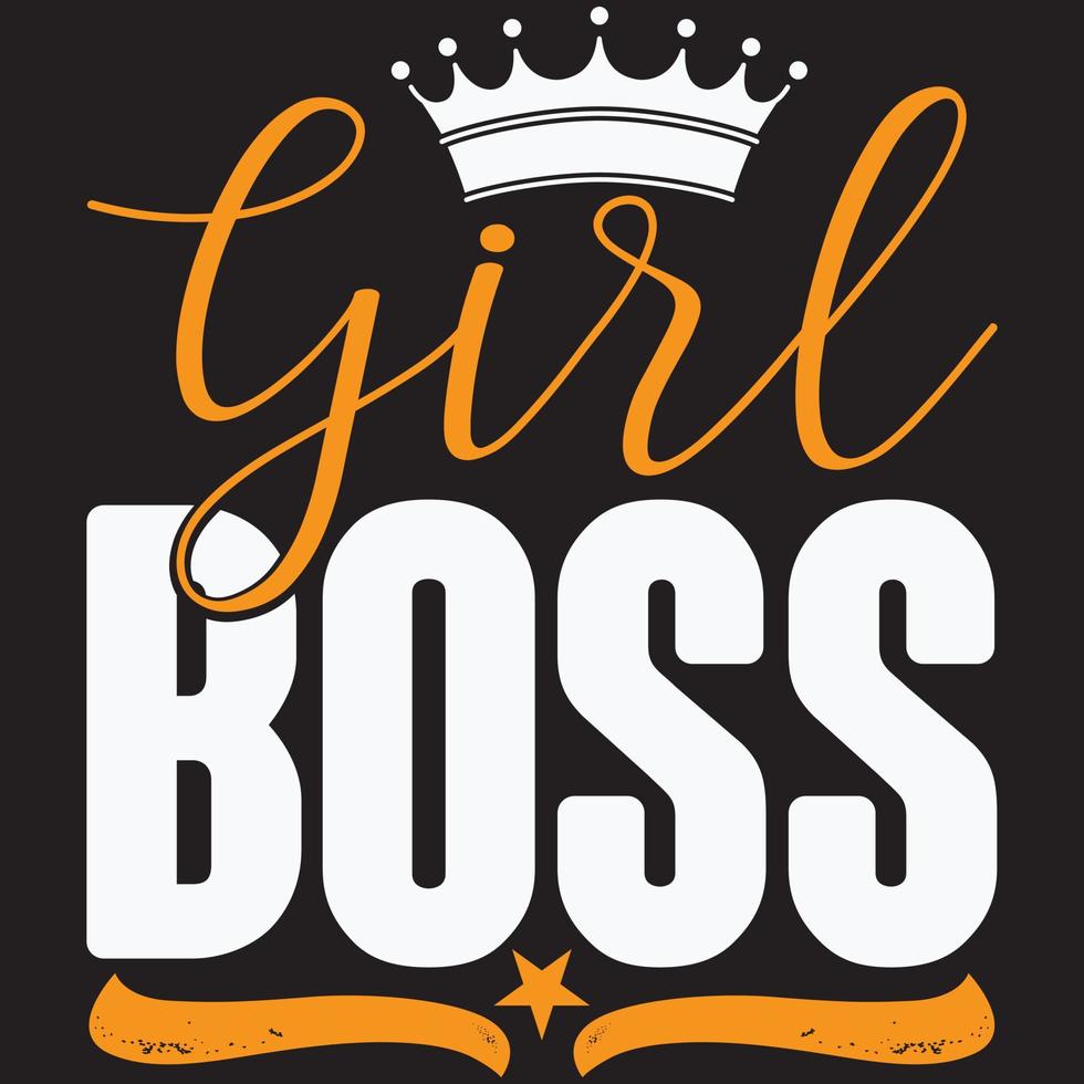 girl boss - Mom-Mother's Day T-shirt And SVG Design, Vector File, can you download.