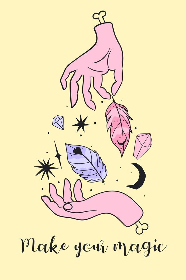 Make your magic motivational card.Hands, feathers, stars. Occult concept.Vector graphics. vector