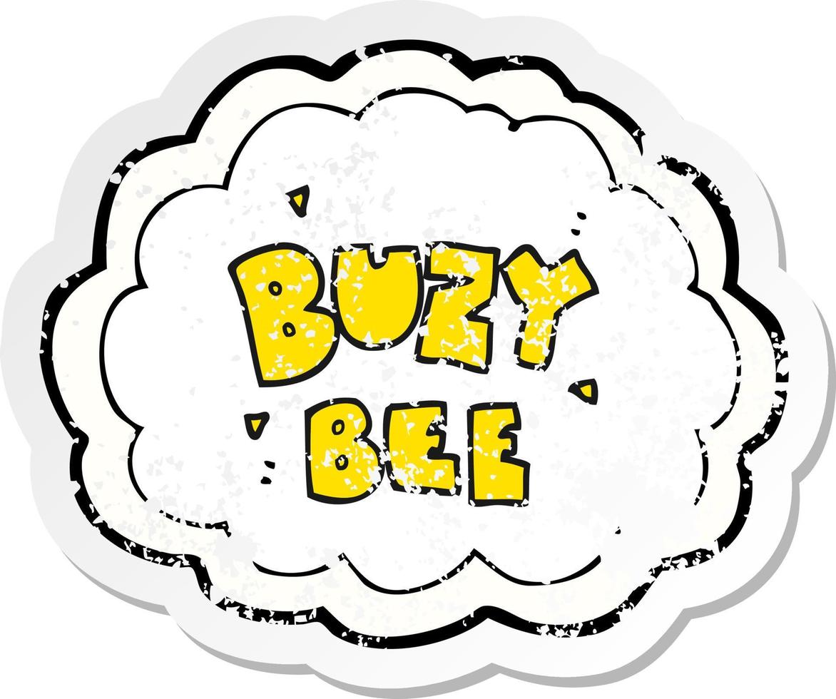 retro distressed sticker of a cartoon buzy bee text symbol vector
