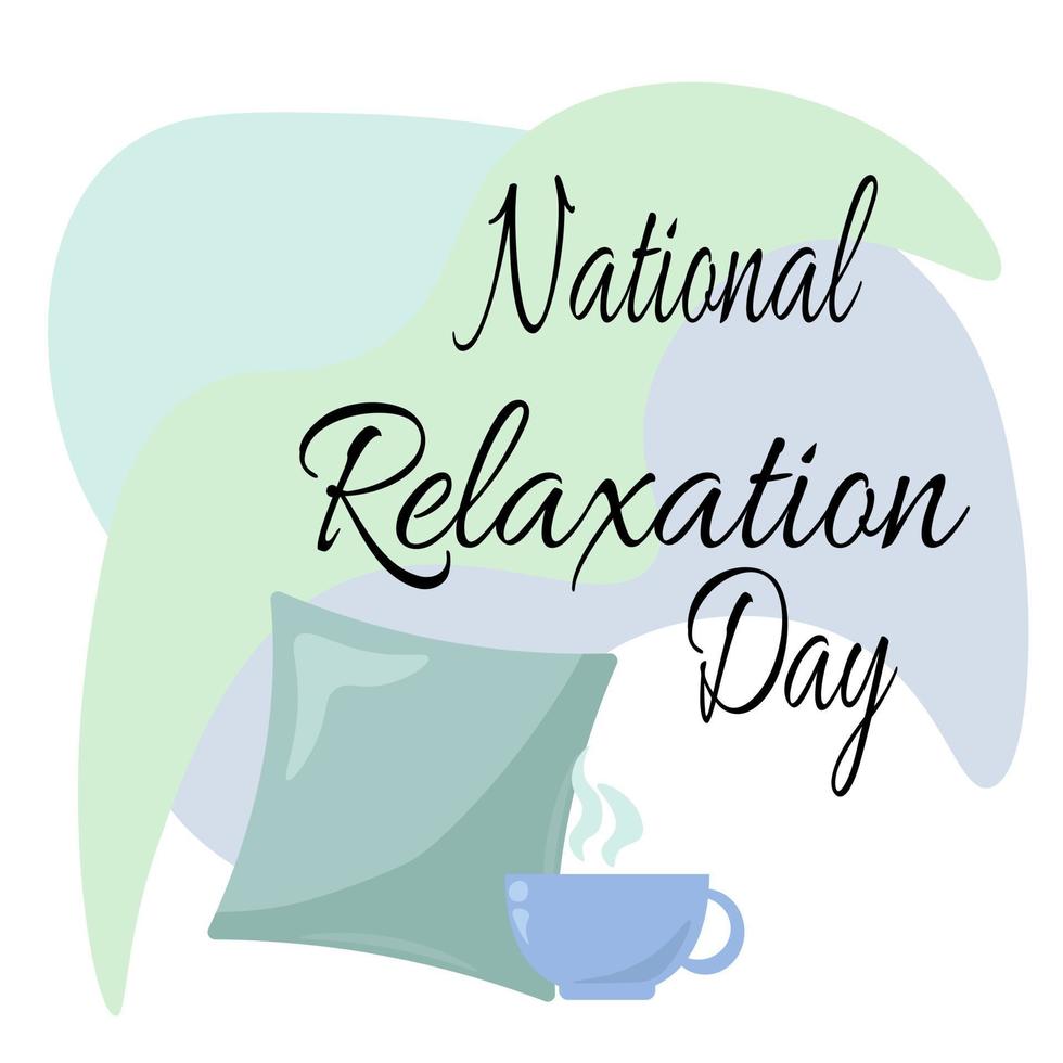 National Relaxation Day, cozy pillow and a cup with a hot drink for a