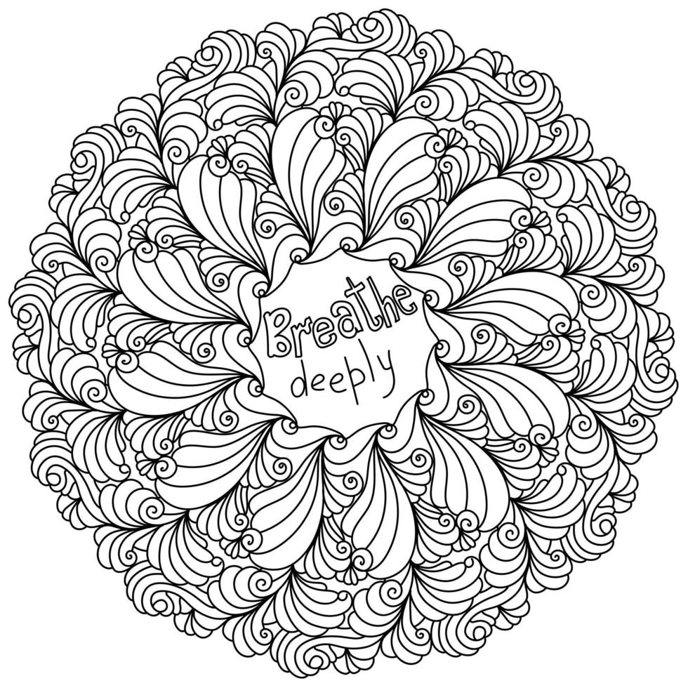 Light mandala with inspirational phrase, Breathe deeply, outline coloring page in the form of a round frame with zen doodle patterns and tangles vector