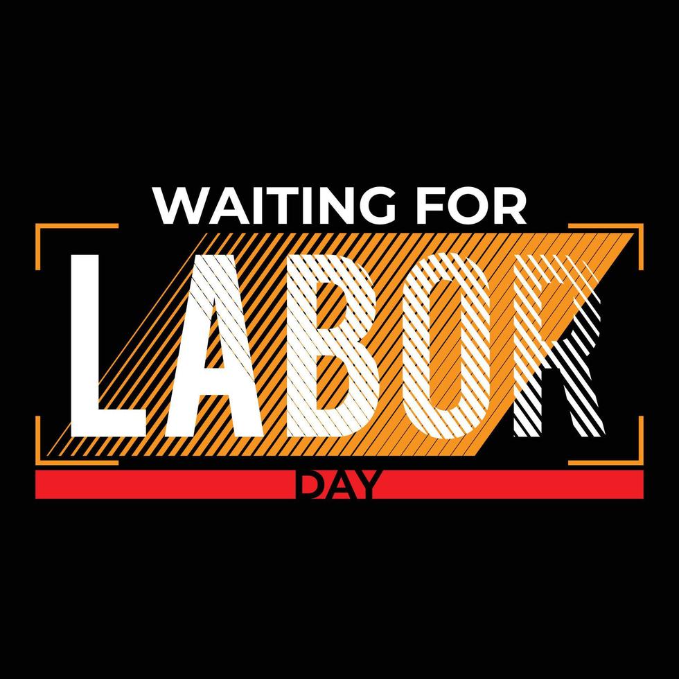 Labor Day T Shirt Design vector