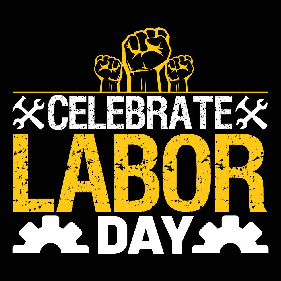 Labor Day T Shirt Design vector