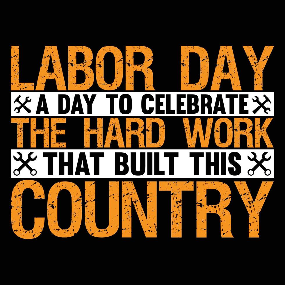 Labor Day T Shirt Design vector