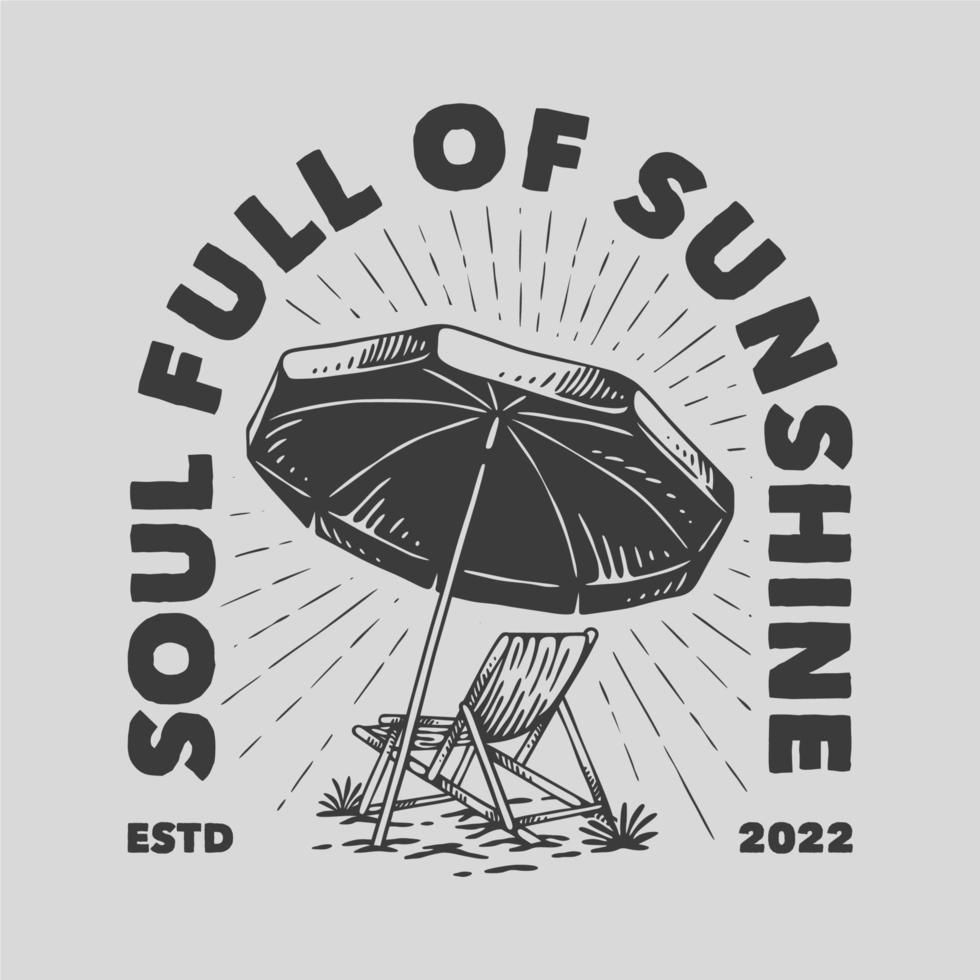 vintage slogan typography soul full of sunshine for t shirt design vector