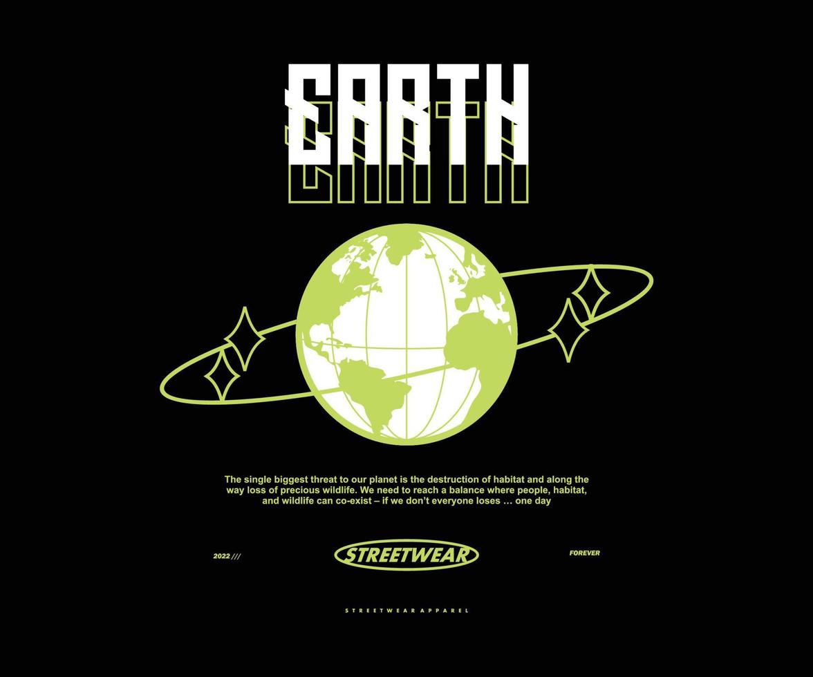 Futuristic illustration of earth t shirt design, vector graphic, typographic poster or tshirts street wear and Urban style