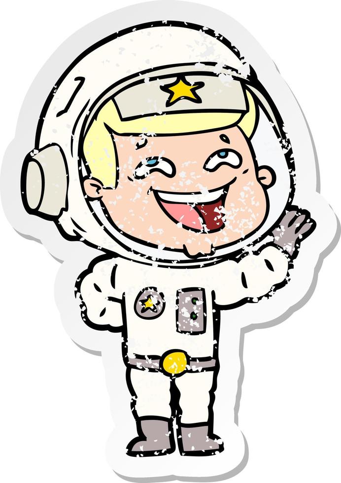 distressed sticker of a cartoon laughing astronaut vector