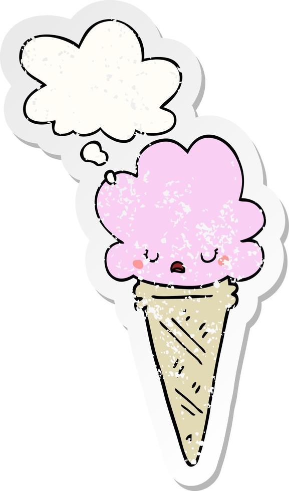 cartoon ice cream with face and thought bubble as a distressed worn sticker vector