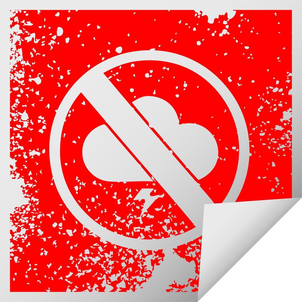 distressed square peeling sticker symbol no storms allowed sign vector