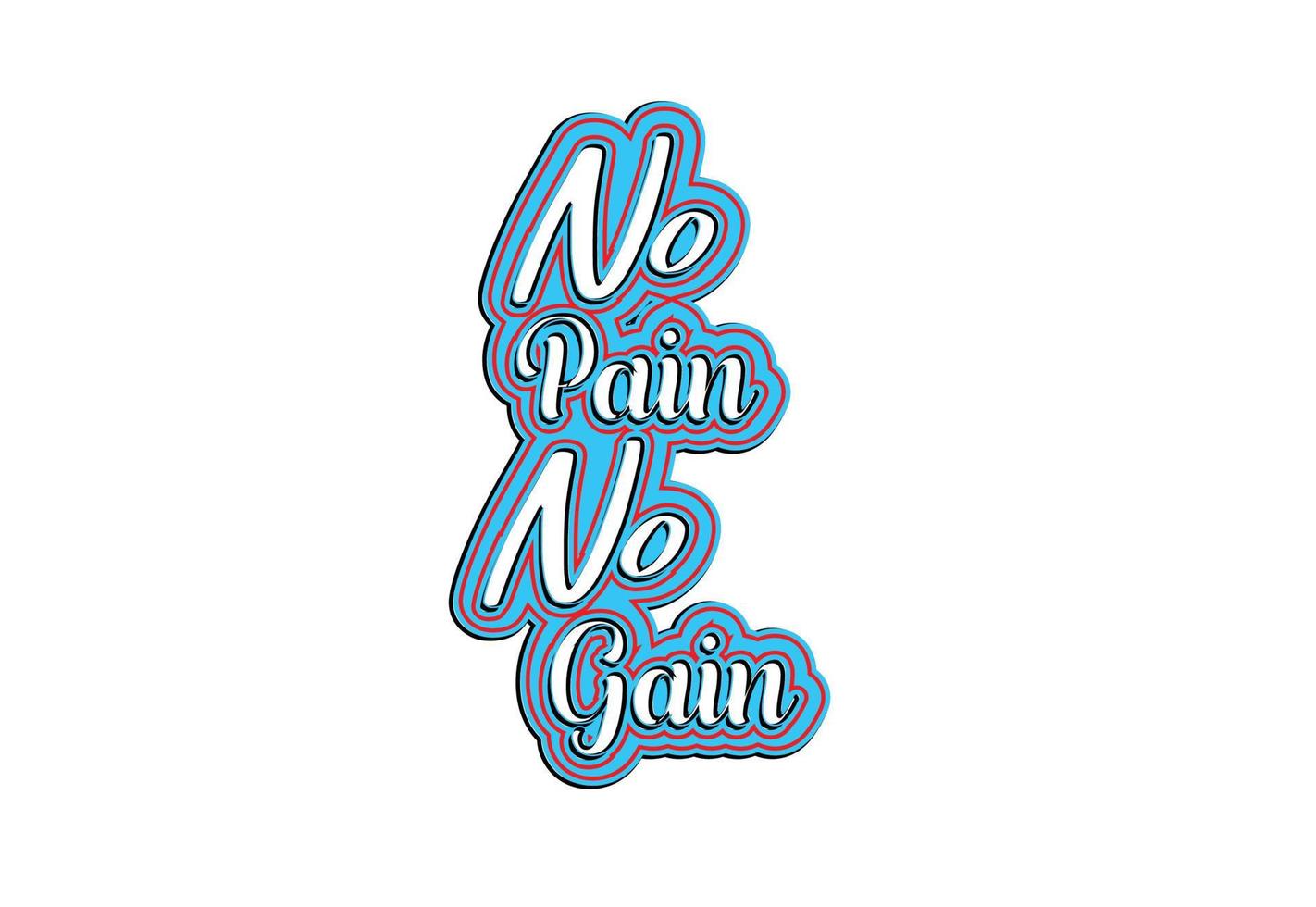 No pain no gain t shirt , sticker and logo design template vector