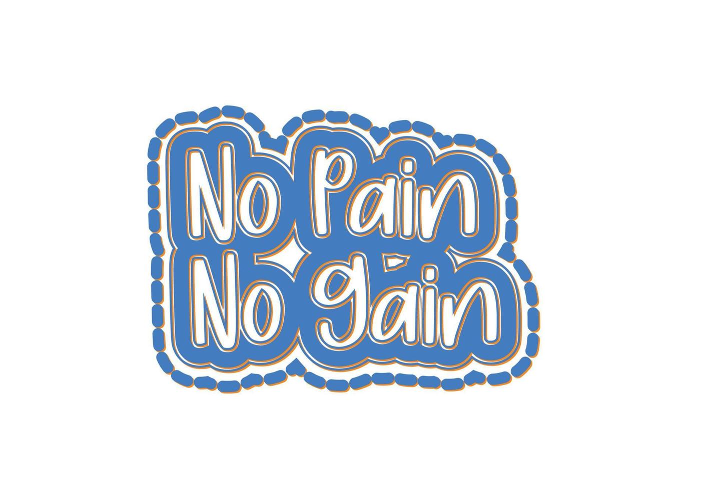 No pain no gain t shirt , sticker and logo design template vector