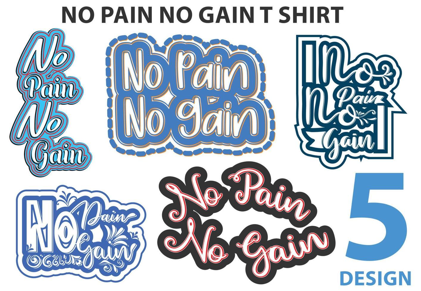 No pain no gain t shirt , sticker and logo design template vector
