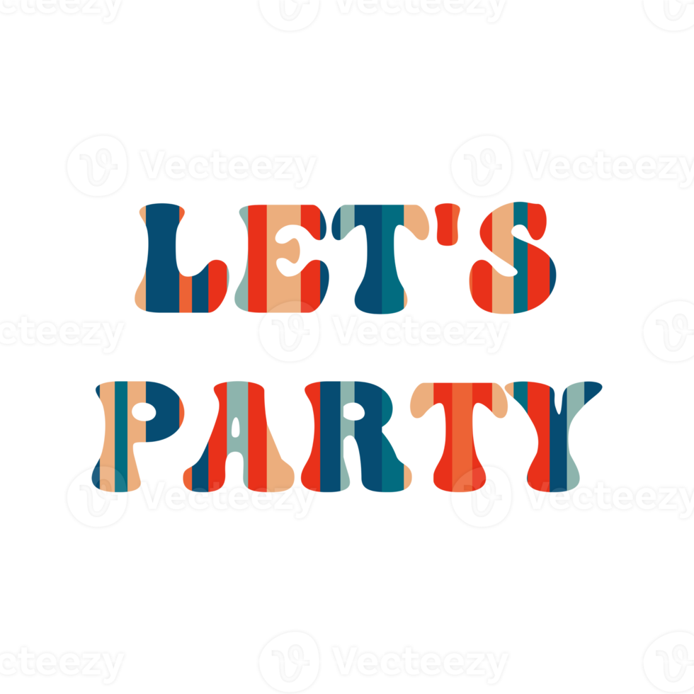 Let s party. Inscription in groove style png