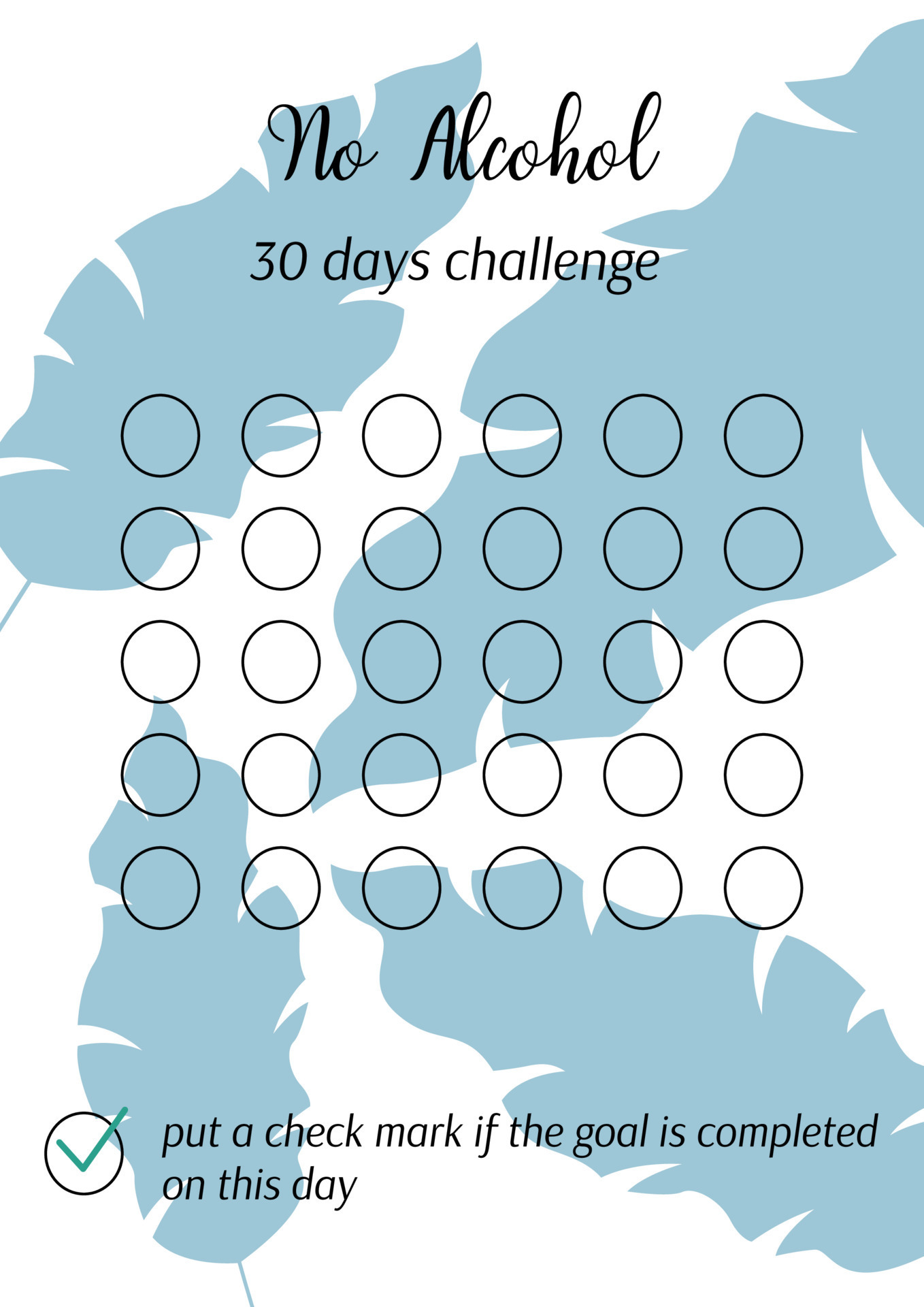 No Alcohol tracker. Personal 30 days challenge without alcohol drinks