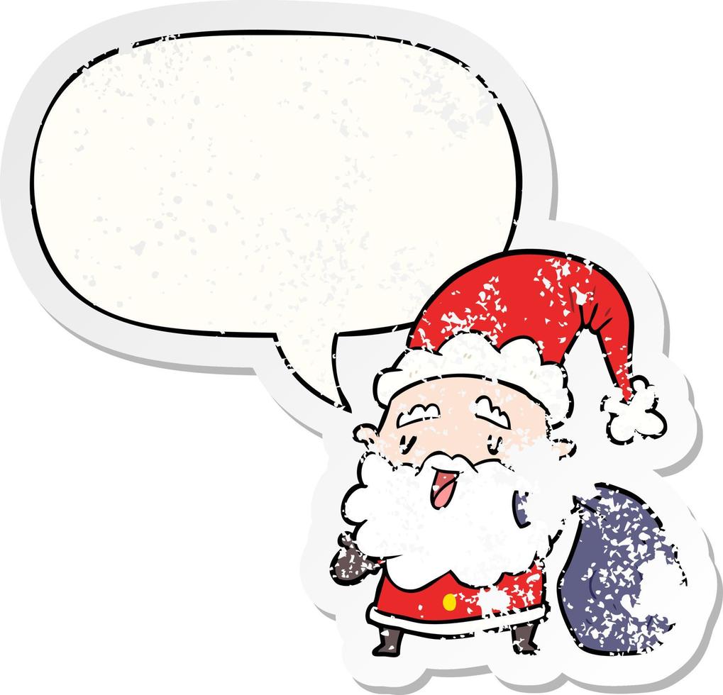 cartoon santa claus carrying sack of presents and speech bubble distressed sticker vector