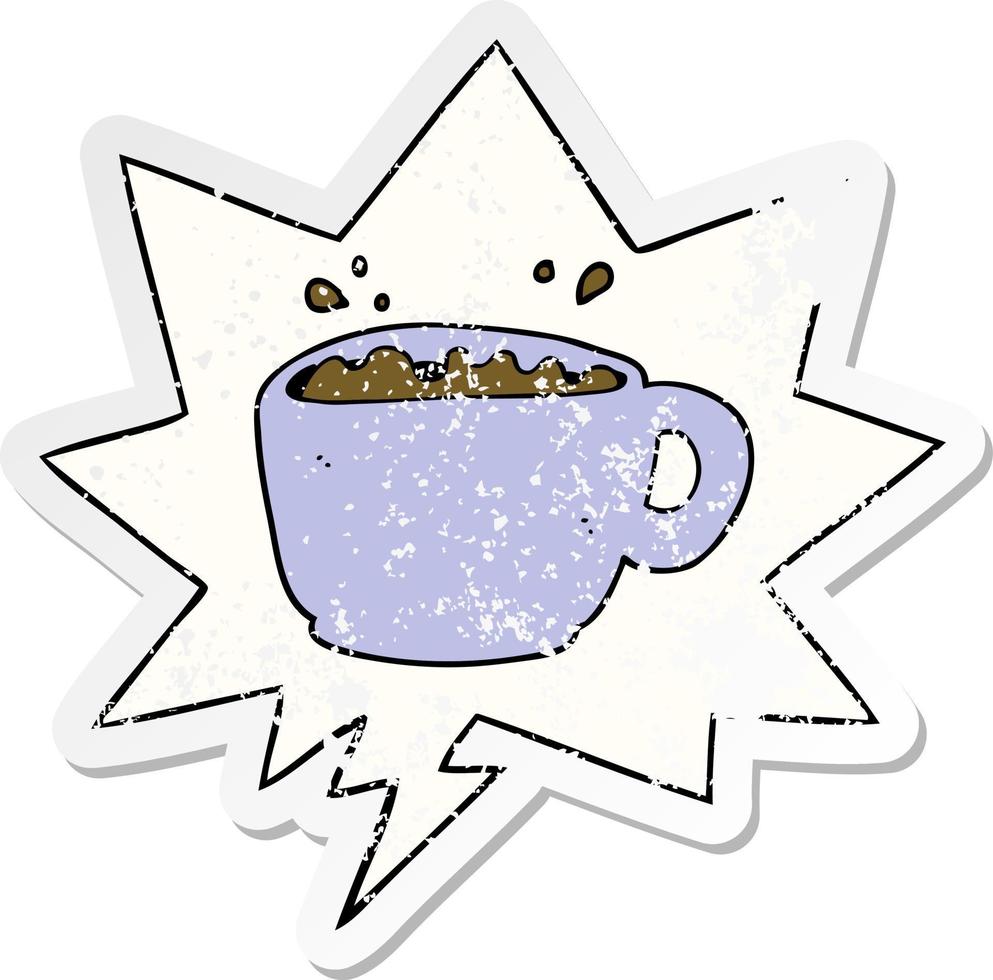 cartoon coffee cup and speech bubble distressed sticker vector