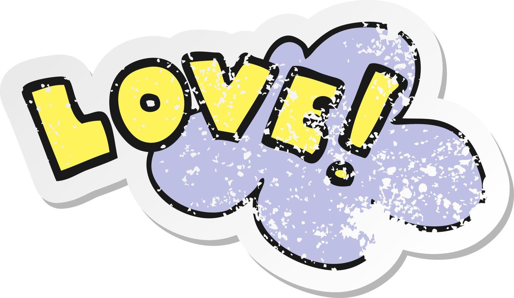 distressed sticker of a cartoon word love vector
