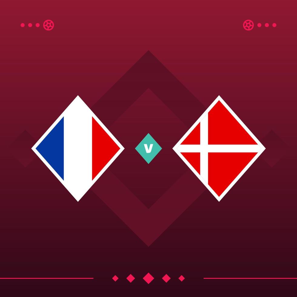 france, denmark world football 2022 match versus on red background. vector illustration