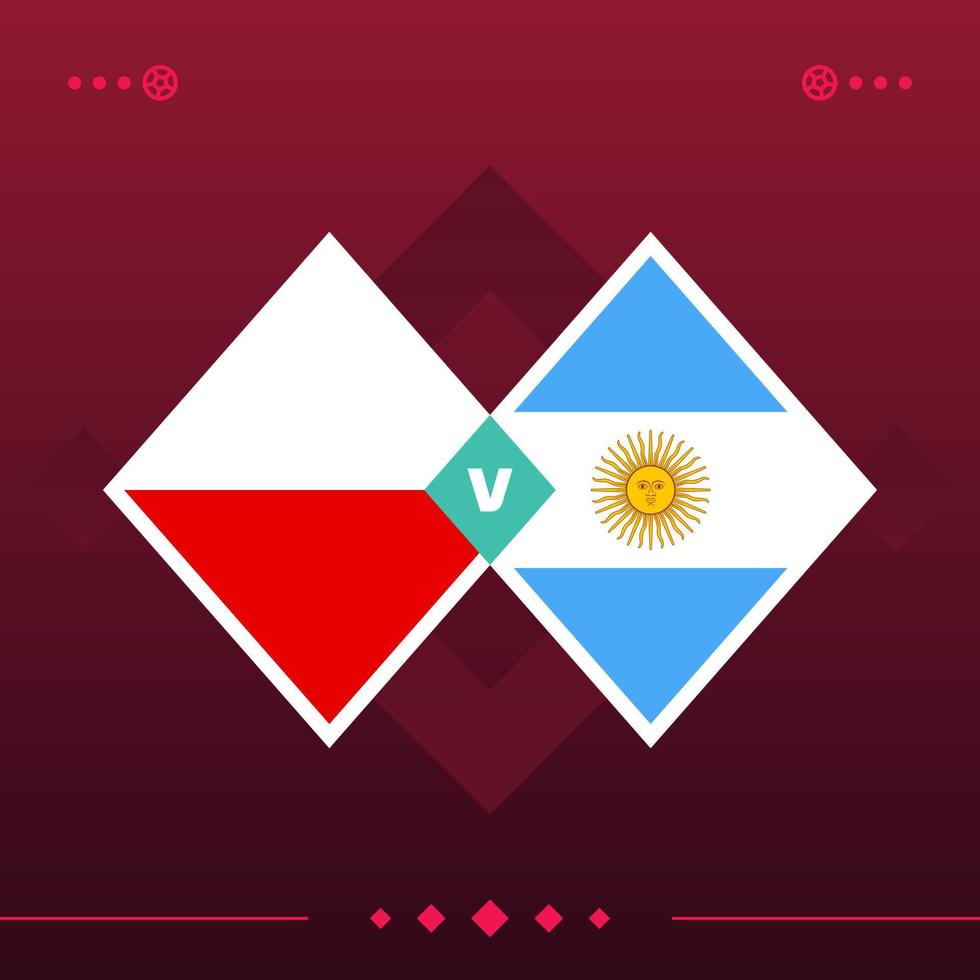 partido de fútbol mundial de polonia, argentina 2022 contra sobre fondo rojo. ilustración vectorial vector