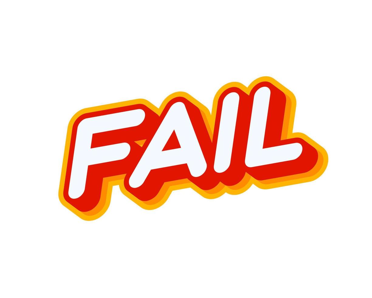 Fail phrase. Lose slogan lettering isolated on white colourful text effect design vector. Text or inscriptions in English. The modern and creative design has red, orange, yellow colors. vector