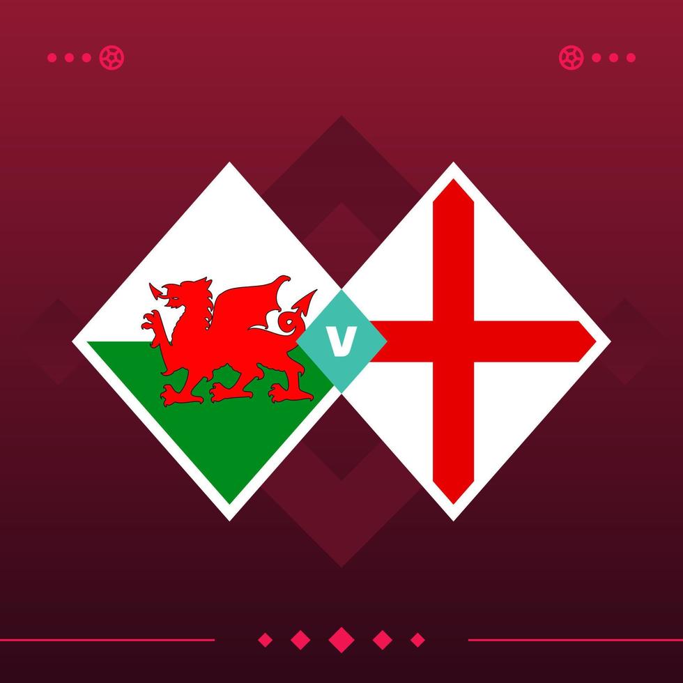 wales, england world football 2022 match versus on red background. vector illustration