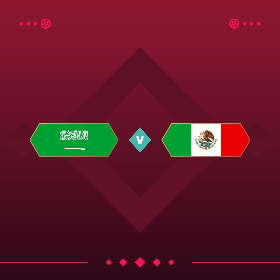 saudi arabia, mexico world football 2022 match versus on red background. vector illustration