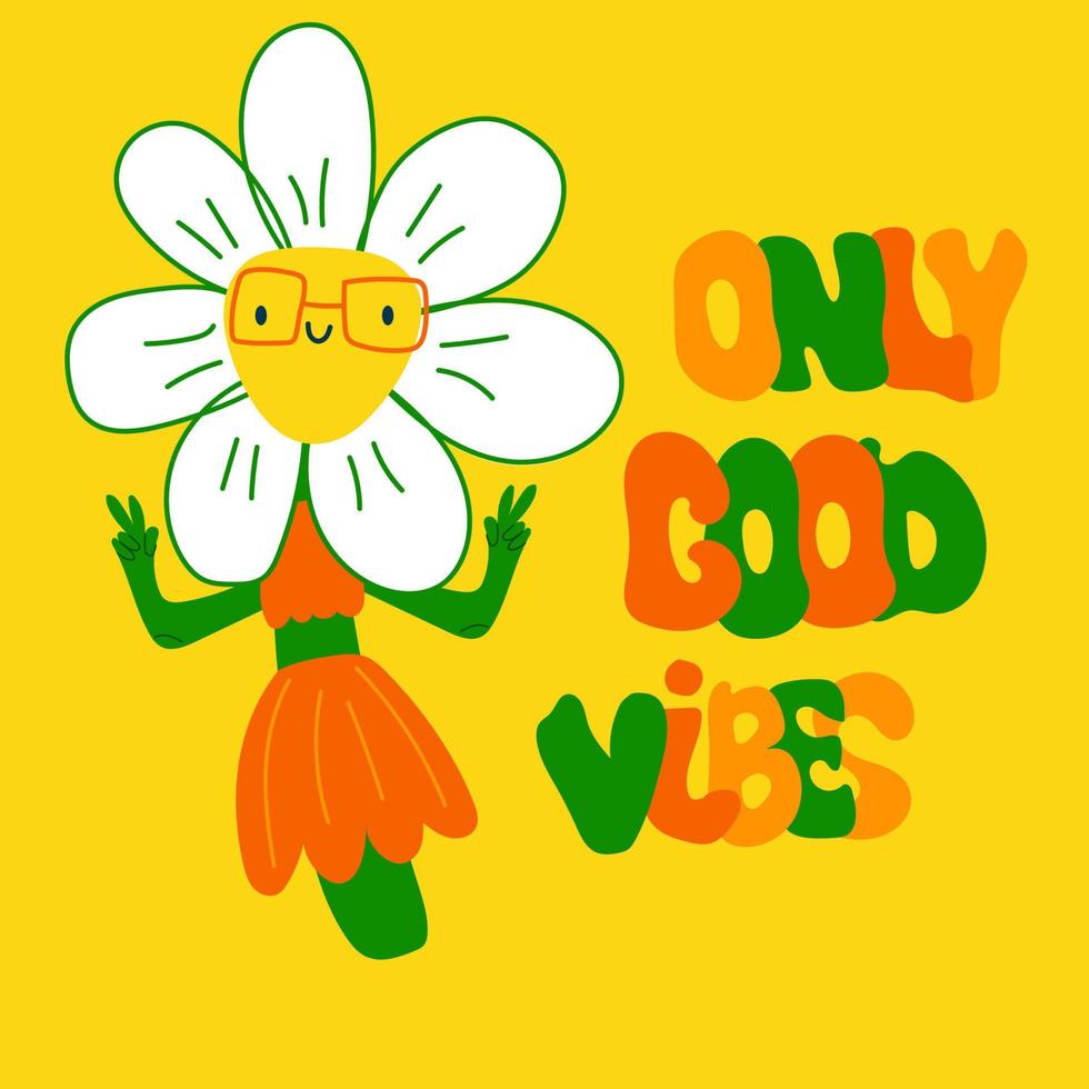 Good vibes only lettering retro design. Groovy slogan print with vintage daisy flowers illustration vector