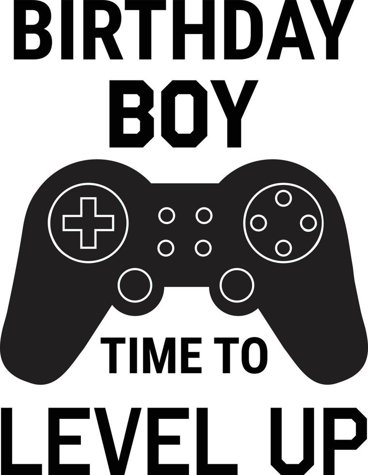 birthday boy time to level up on white background. flat style. vector