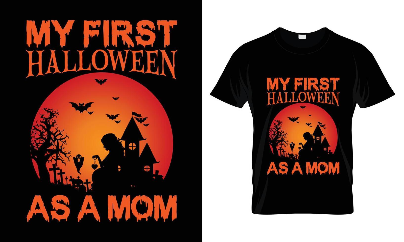 My first Halloween as a mom T-Shirt Design vector