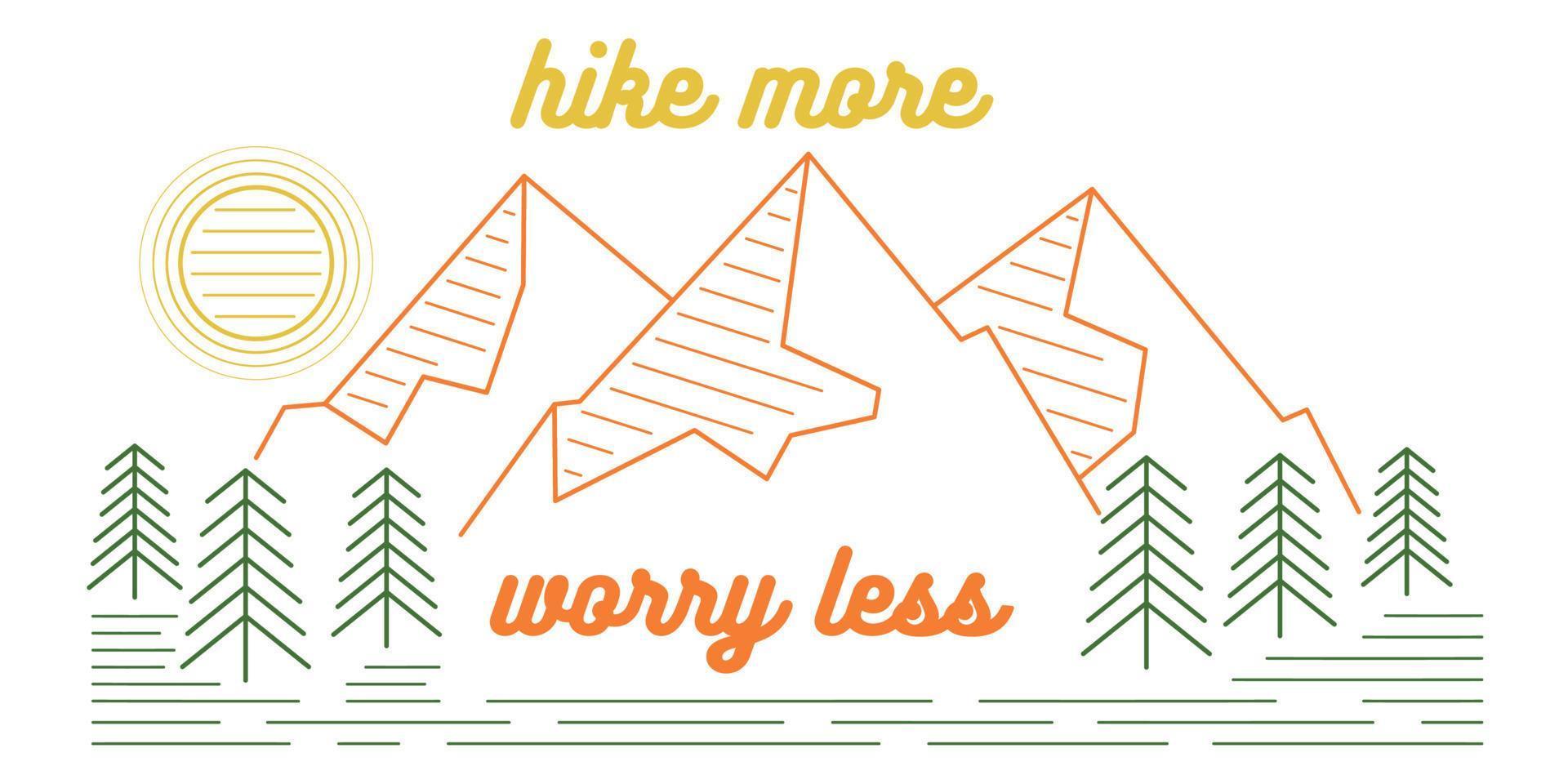 Vector line illustration of graphic Hike More Worry Less saying quotes