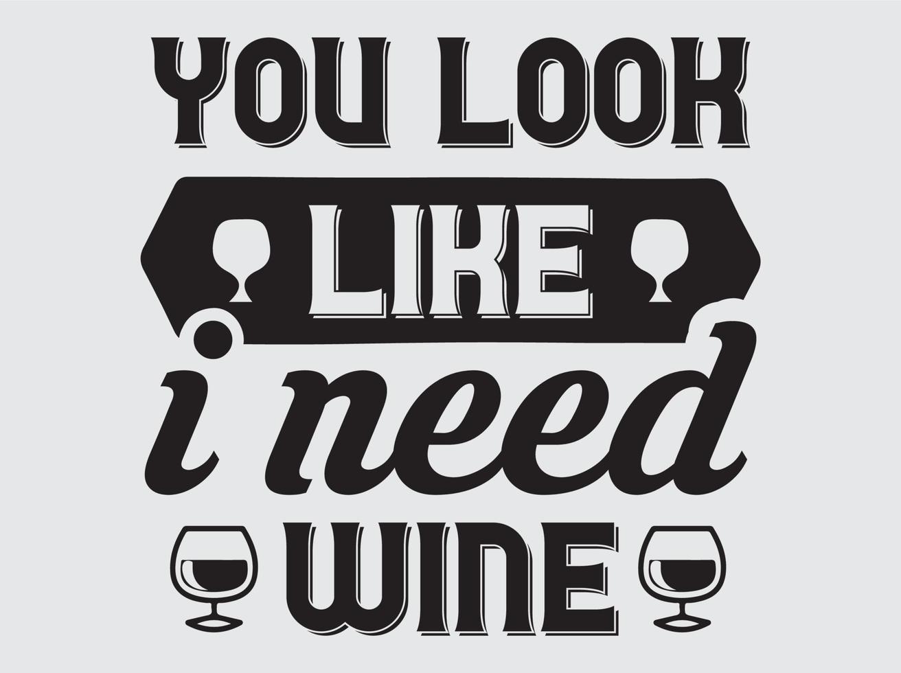 Wine quotes t-shirt design vector