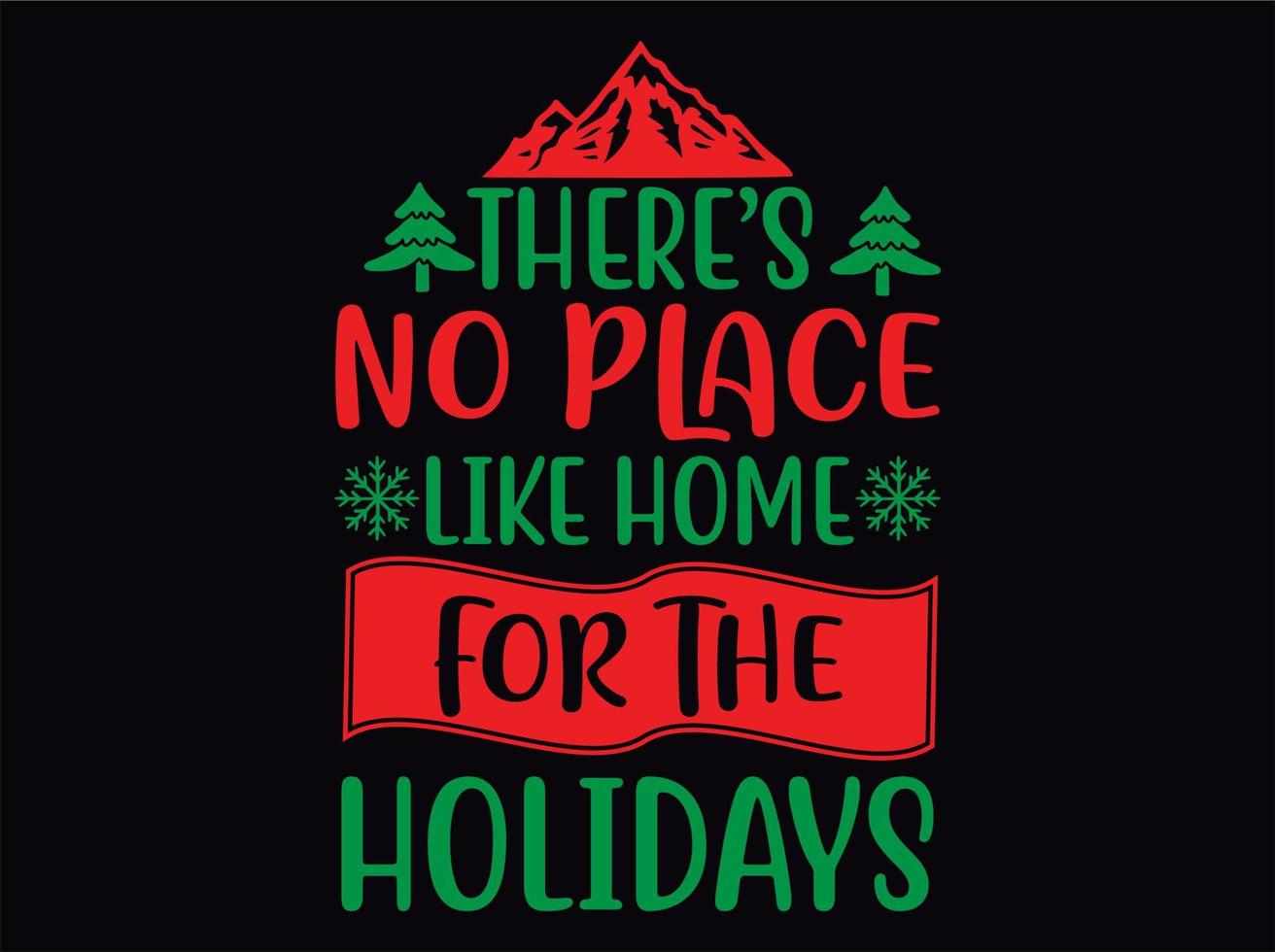 Christmas quotes t-shirt  design file vector
