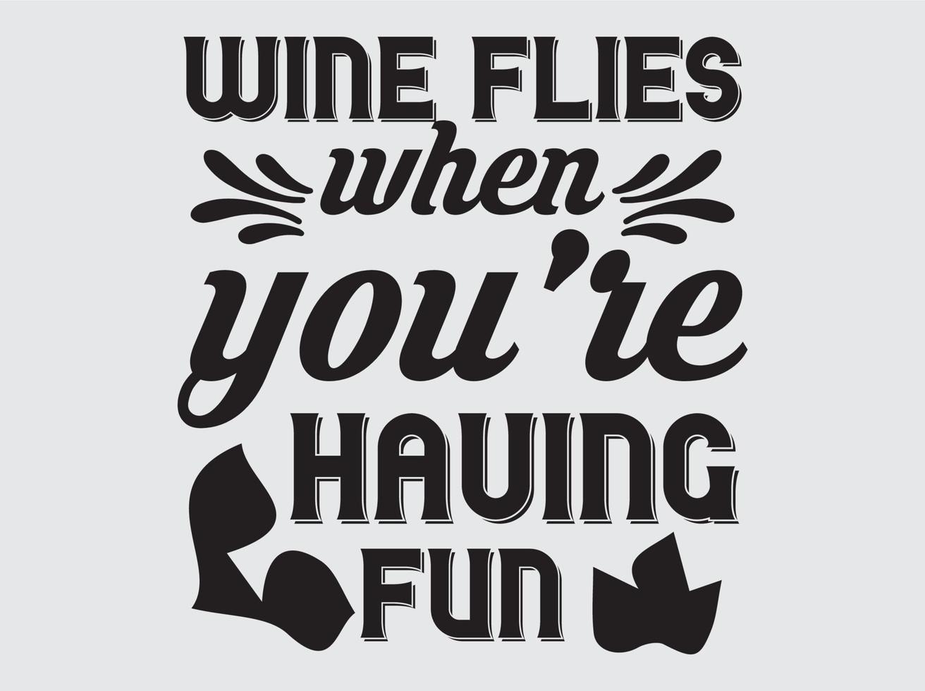 Wine quotes t-shirt design vector