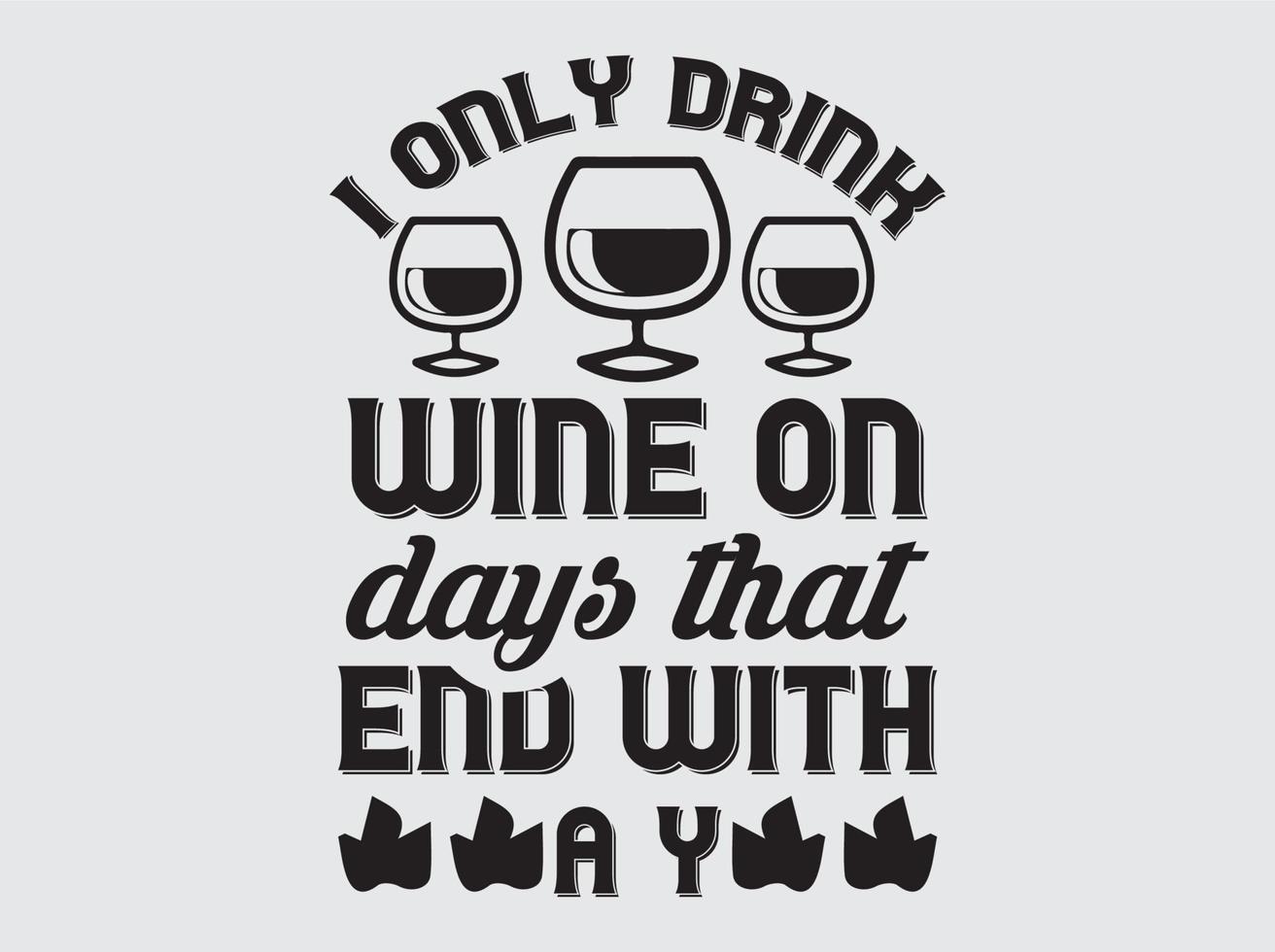 Wine quotes t-shirt design vector