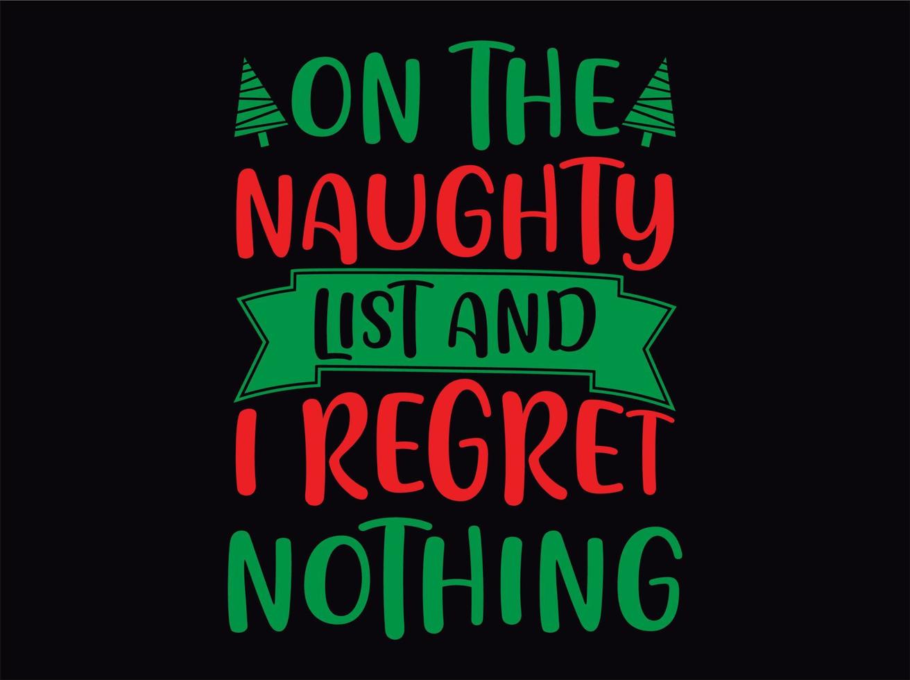 Christmas quotes t-shirt  design file vector