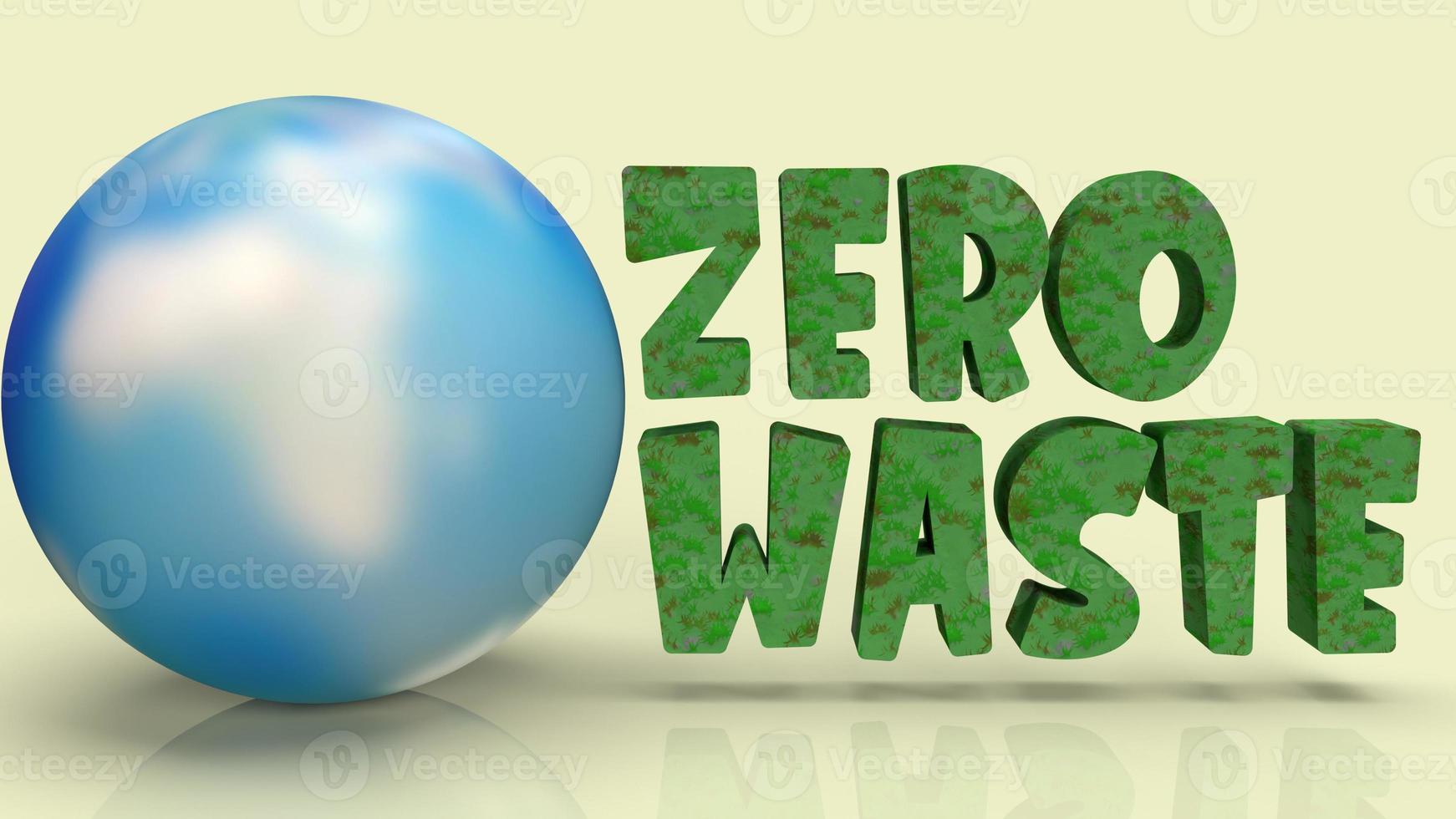 zero waste text and world 3d rendering for eco content. photo