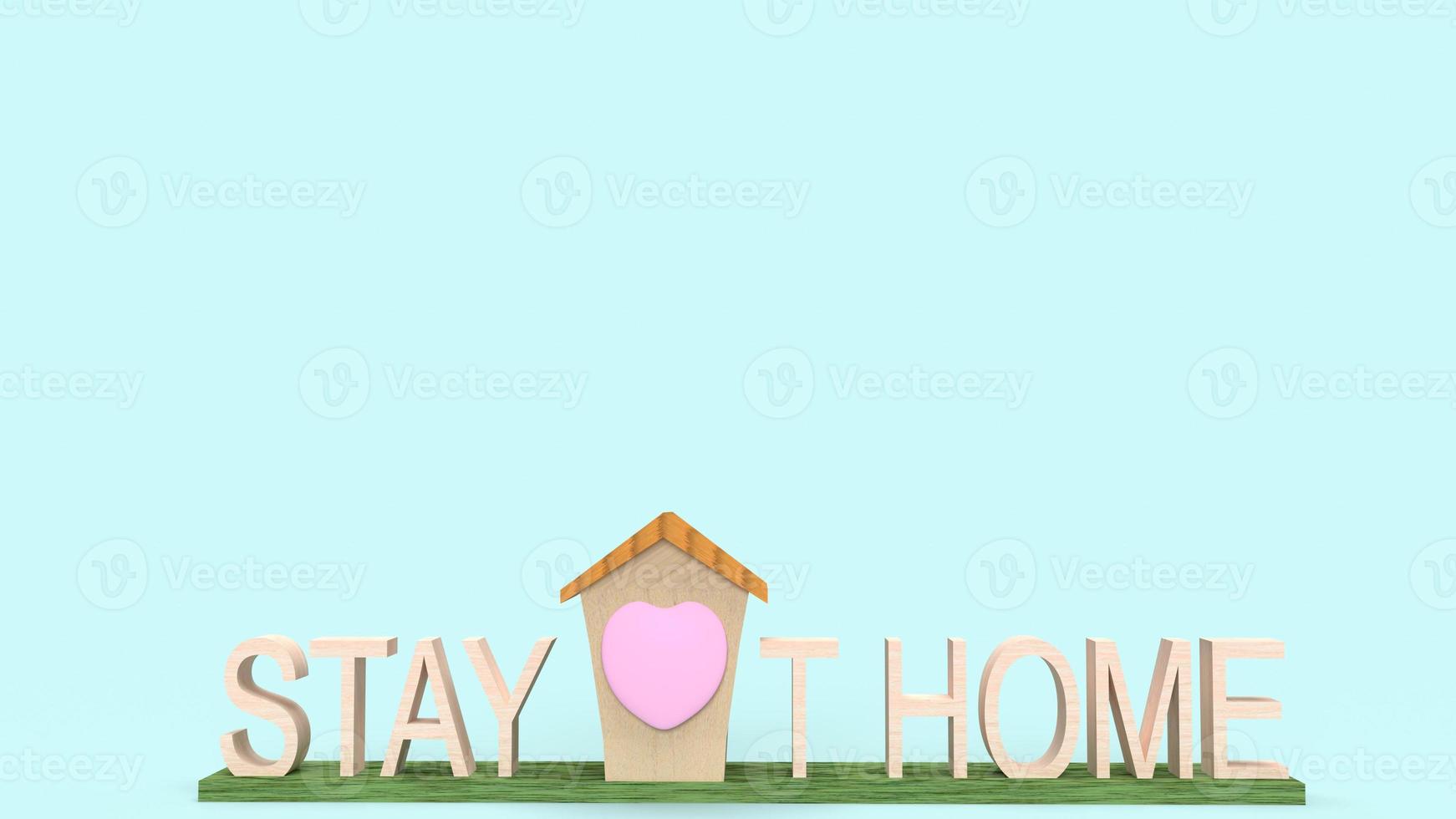 home wood toy and text  stay at home 3d rendering for  quarantine content. photo