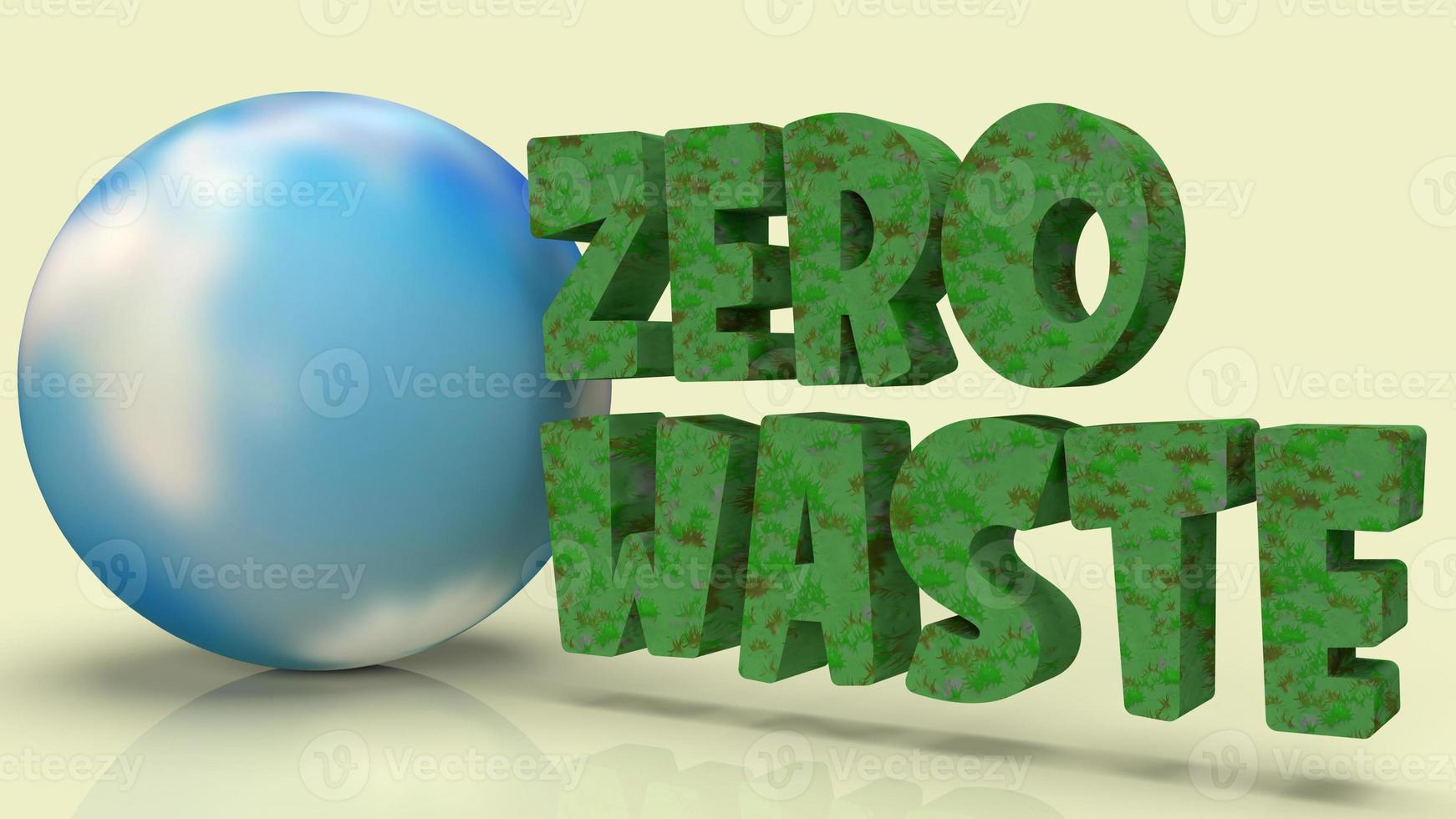 zero waste text and world 3d rendering for eco content. photo