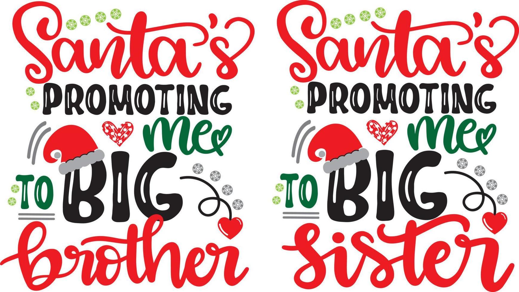 Santas Promoting Me To Big Brother - Sister vector