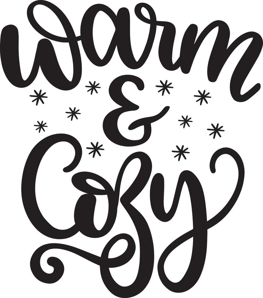 Warm and Cozy 1 Vector File, Snow Vector, Christmas Vector