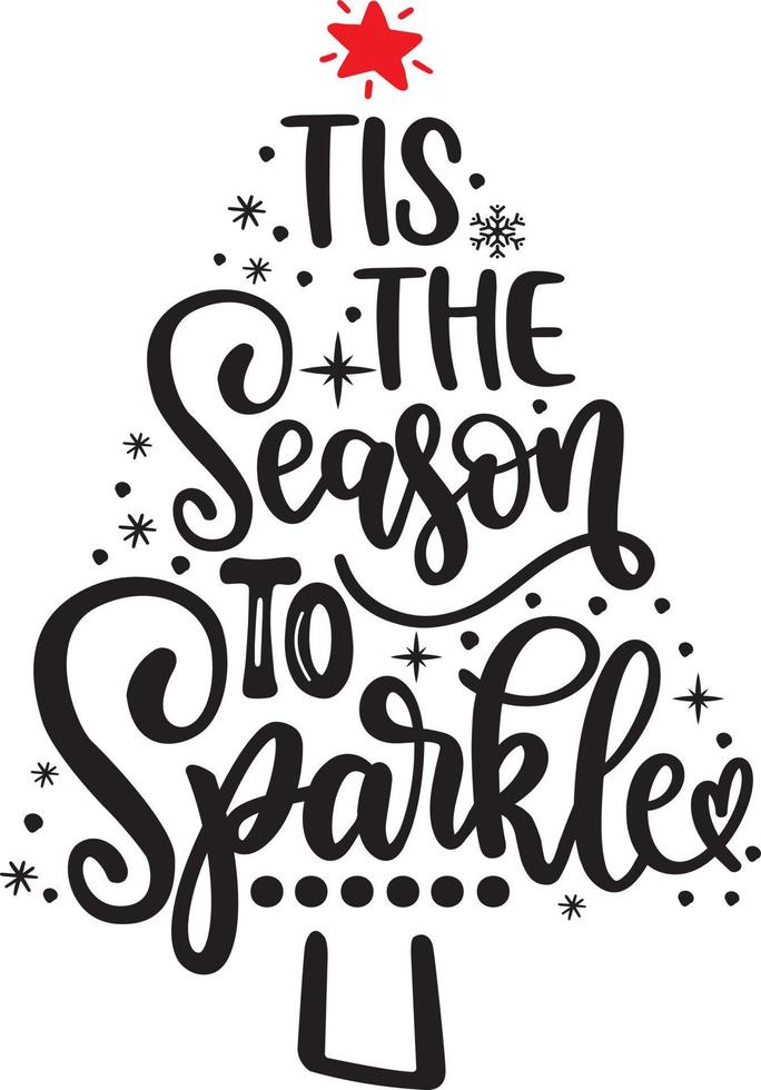 Tis The Season To Sparkle 3 Vector File, Snow Vector, Christmas Vector