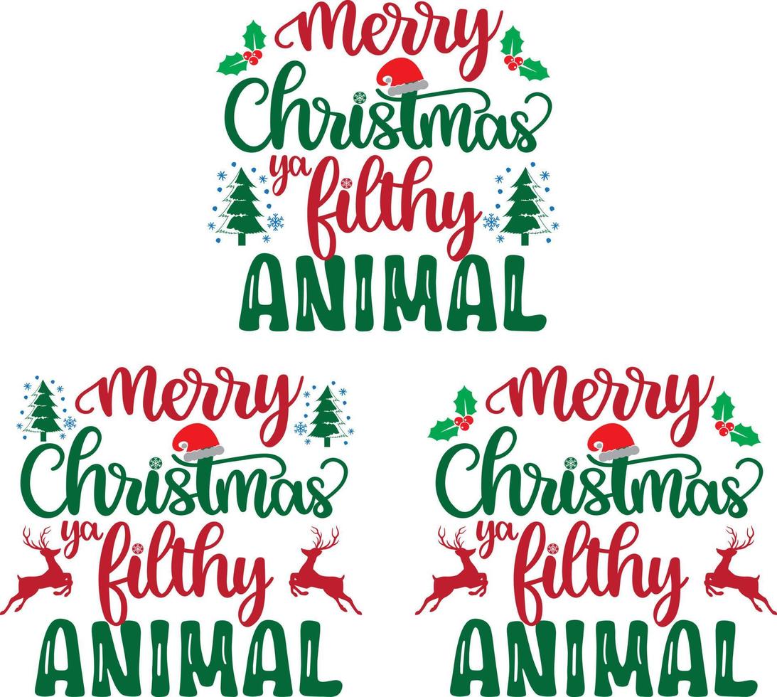 Merry Christmas Ya Filthy Animal Christmas Vector file