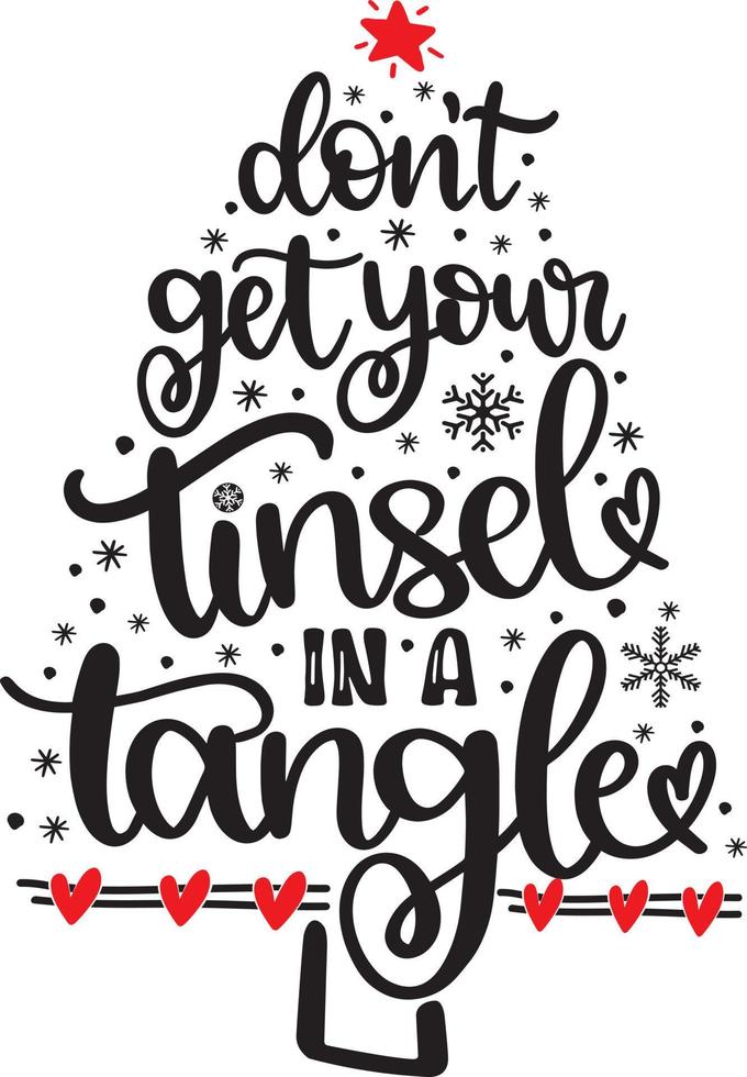 Dont Get Your Tinsel In A Tangle Christmas Vector file
