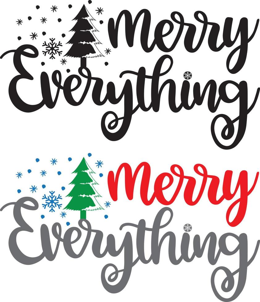 Merry Everything Christmas Vector file