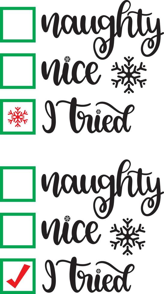 Naughty Nice I Tried Christmas Vector file