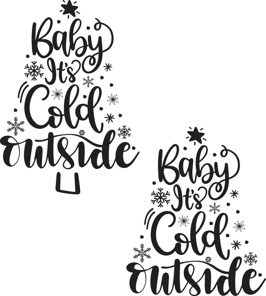 Baby It's Cold Outside 1 Christmas Vector file