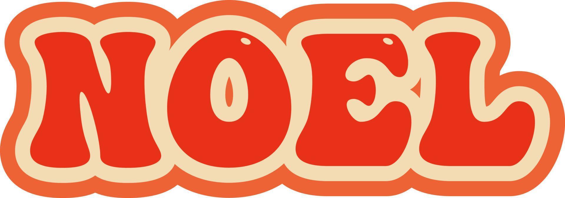 Noel. Inscription in groove style vector