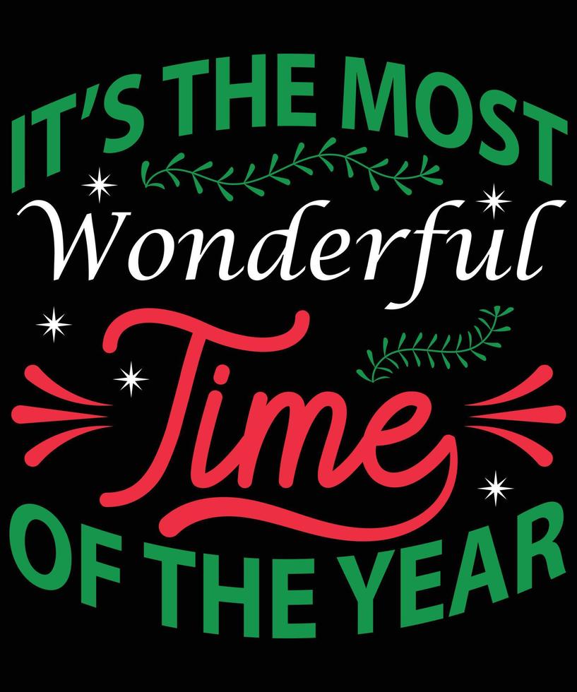 It's Wonderful Time Of The Year Typography T-Shirt Design vector