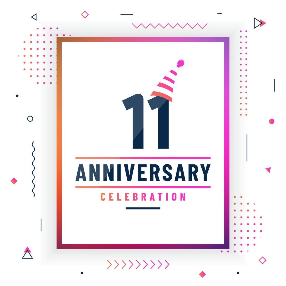 Tarjeta de saludos de aniversario de 11 años, vector libre de fondo de celebración de 11 aniversario.